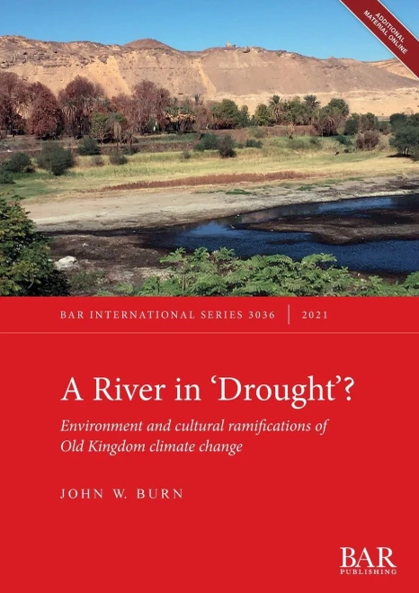A River In 'Drought'?: Environment And Cultural Ramifications Of Old Kingdom Climate Change (International)