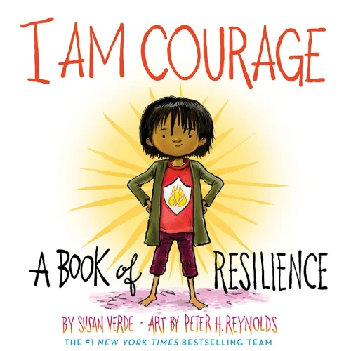 I Am Courage: A Book Of Resilience (I Am Books)