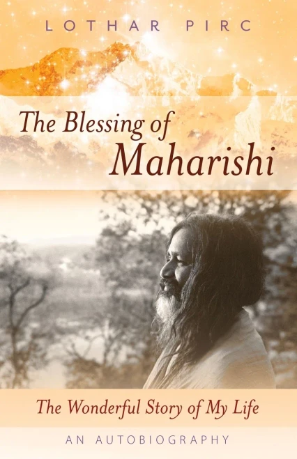 The Blessing Of Maharishi: The Wonderful Story Of My Life (Paperback)