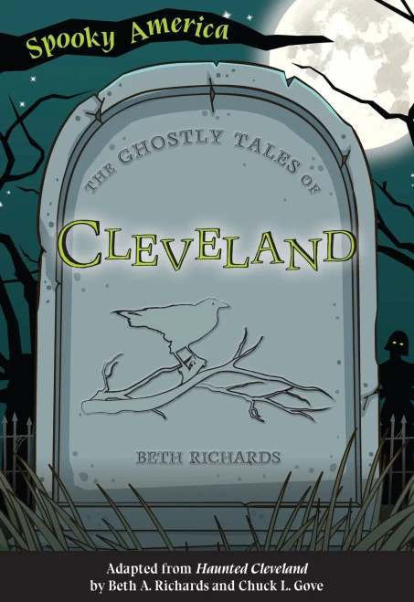 The Ghostly Tales Of Cleveland (Spooky America)