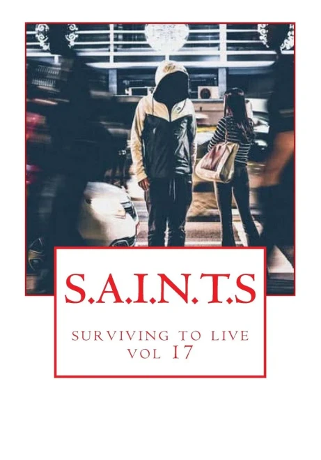 S. A. I. N. T. S : Surviving To Live