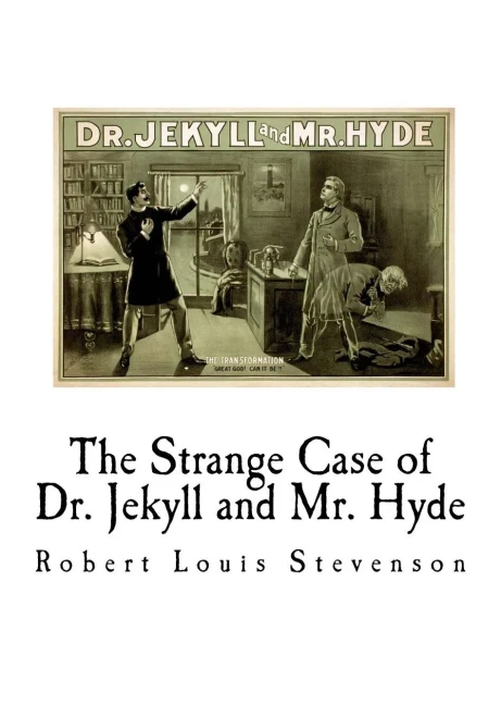 The Strange Case of Dr. Jekyll and Mr. Hyde (9781721195435)
