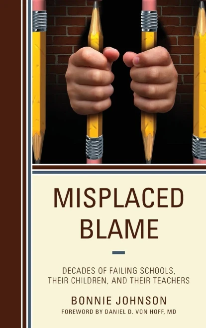 Misplaced Blame: Decades Of Failing Schools, Their Children, And Their Teachers (Hardcover)