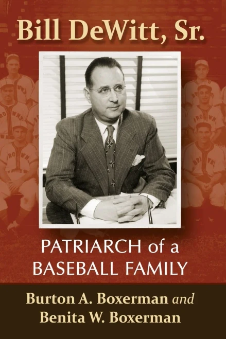 Bill Dewitt, Sr.: Patriarch Of A Baseball Family