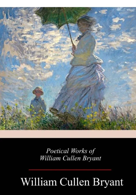 Poetical Works Of William Cullen Bryant