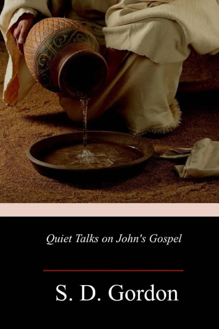 Quiet Talks On John'S Gospel