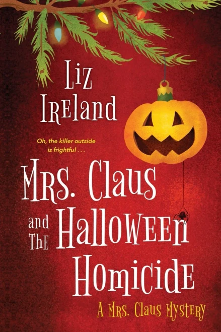 Mrs. Claus And The Halloween Homicide