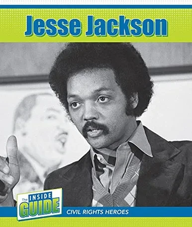 Jesse Jackson (The Inside Guide: Civil Rights Heroes)