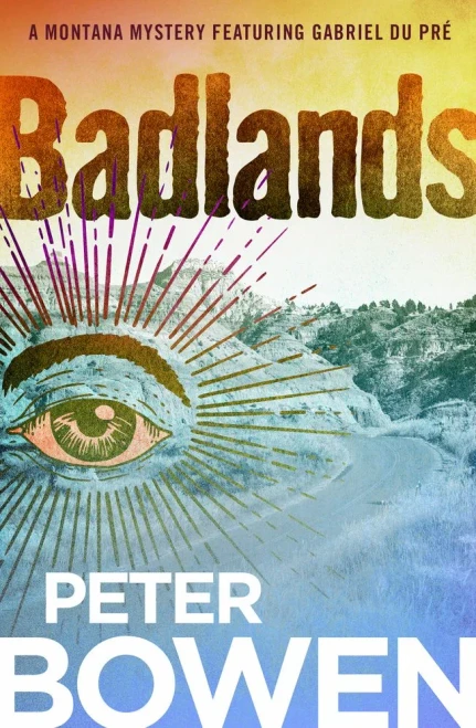 Badlands (The Montana Mysteries Featuring Gabriel Du Pré)