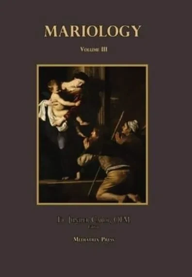 Mariology vol. 3 (9781953746771)