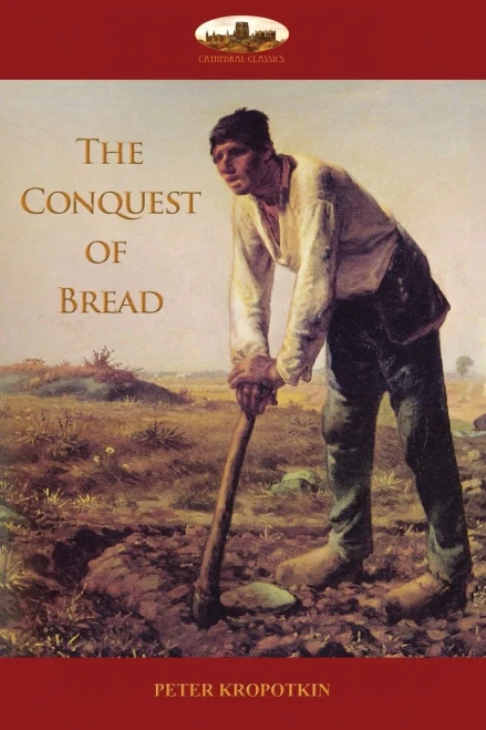 The Conquest Of Bread