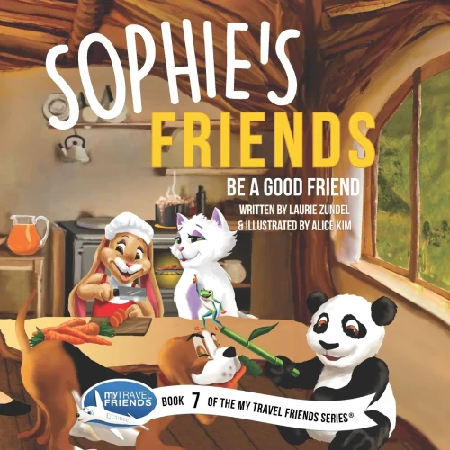 Sophie'S Friends : Be A Good Friend