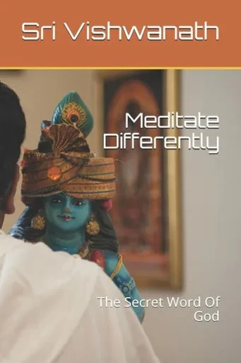 Meditate Differently : The Secret Word Of God