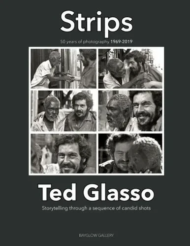 Strips 1969 - 2019: 50 Years Of Photography - Storytelling Through A Sequence Of Candid Shots: Strips