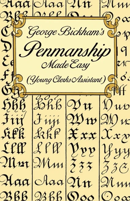 George Bickham's Penmanship Made Easy (Young Clerks Assistant)