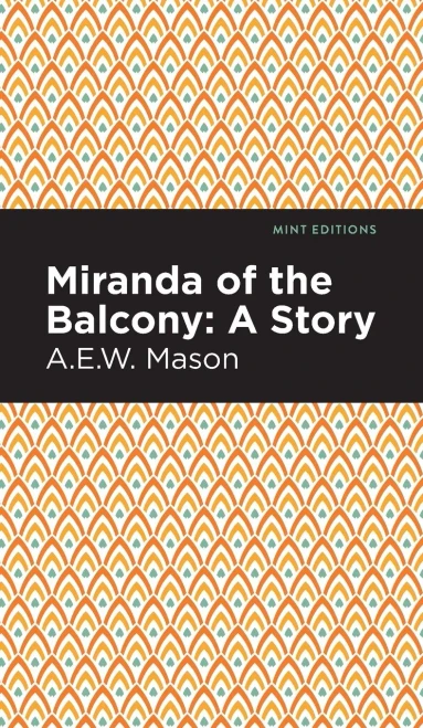 Miranda Of The Balcony: A Story (Mint Editions)
