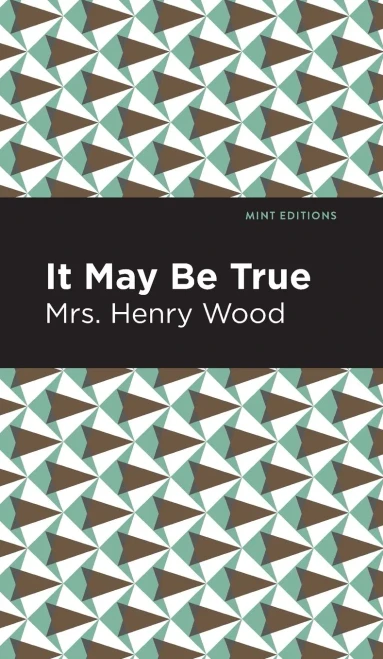 It May Be True (Mint Editions)