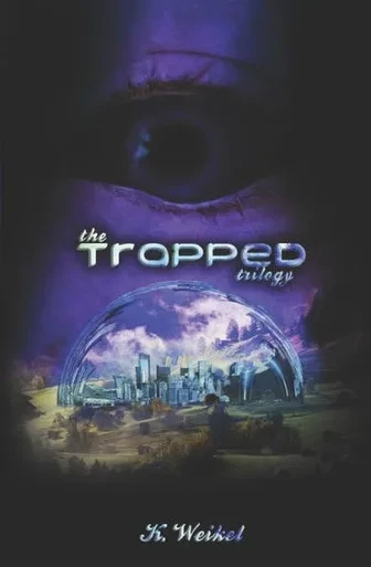The Trapped Trilogy : Books 1, 2, And 3
