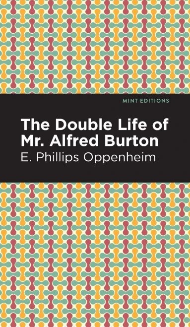 The Double Life Of Mr. Alfred Burton (Mint Editions)