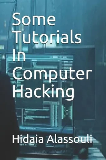 Some Tutorials In Computer Hacking