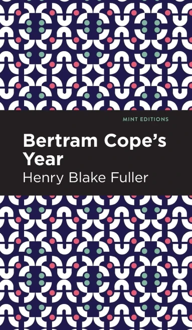 Betram Cope'S Year (Mint Editions)