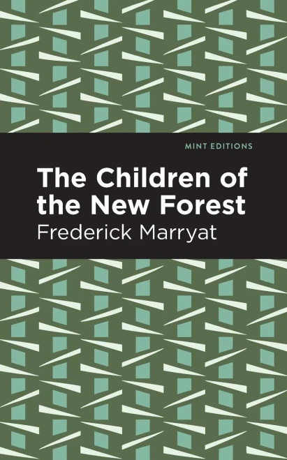 The Children Of The New Forest (Mint Editions)