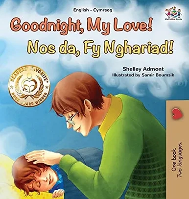 Goodnight, My Love! (English Welsh Bilingual Children'S Book) (Welsh Edition) (Hardcover)