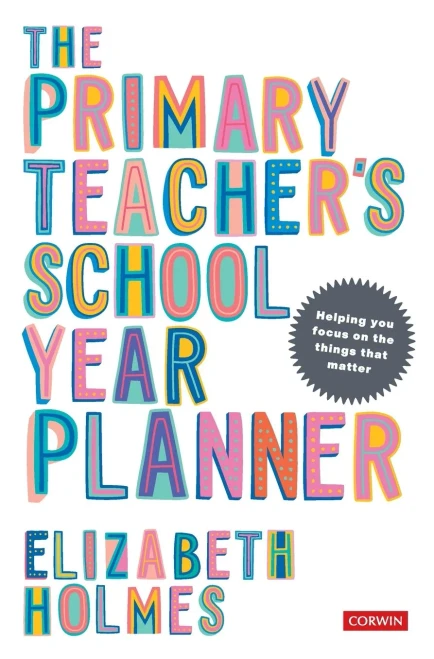 The Primary Teacher'S School Year Planner (Corwin Ltd) (Hardcover)