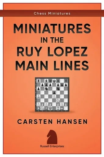 Miniatures In The Ruy Lopez : Main Lines