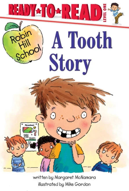 A Tooth Story: Ready-To-Read Level 1 (Robin Hill School)