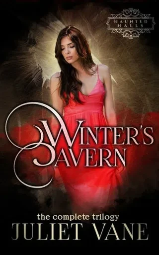 Winter'S Cavern : The Complete Trilogy