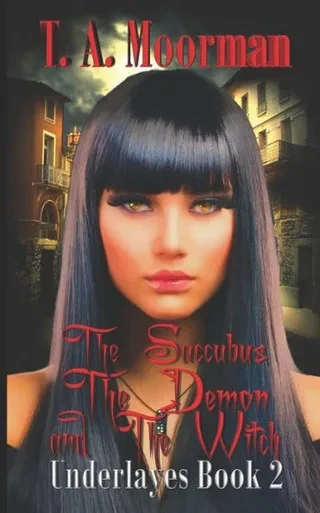 The Succubus, The Demon, And The Witch