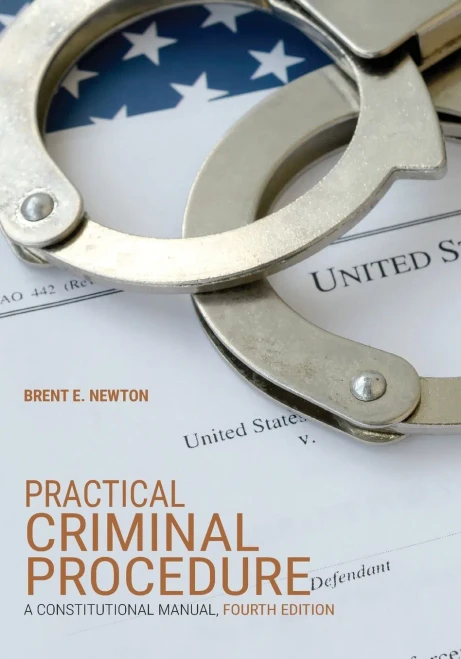 Practical Criminal Procedure: A Constitutional Manual (Nita)