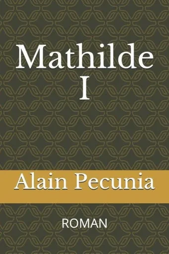 Mathilde I : Roman