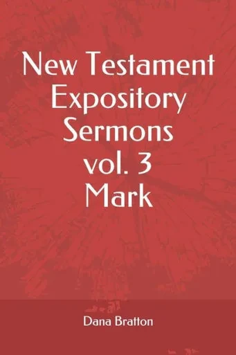 New Testament Expository Sermons Vol. 3 Mark
