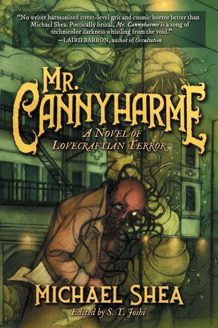 Mr. Cannyharme: A Novel Of Lovecraftian Terror