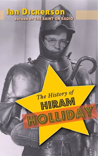 The History Of Hiram Holliday (Hardback)