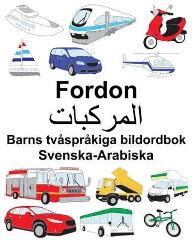 Svenska-Arabiska Fordon Barns Tvåspråkiga Bildordbok
