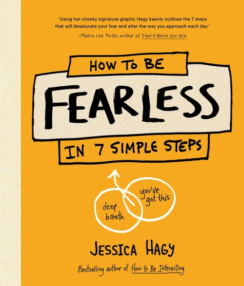 How To Be Fearless: In 7 Simple Steps