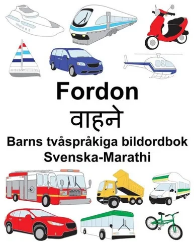 Svenska-Marathi Fordon Barns Tvåspråkiga Bildordbok