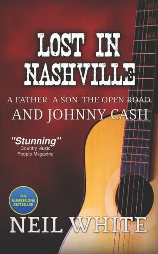 Lost In Nashville : A Father. A Son. The Open Road. And Johnny Cash