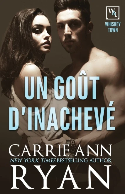 Un Goût D'Inachevé (Whiskey Town) (French Edition)