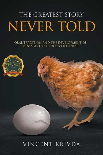 The Greatest Story Never Told: Oral Tradition And The Development Of Messages In The Book Of Genesis (Paperback)