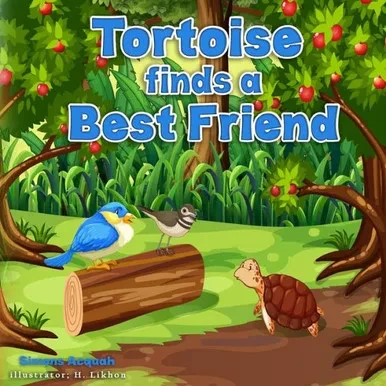 Tortoise Finds A Best Friend : Folktales For Children And Animal Stories For Kids