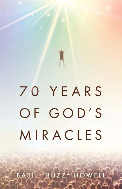 70 Years Of God'S Miracles