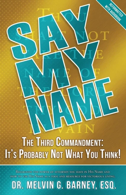 Say My Name: The Third Commandment: It'S Probably Not What You Think!
