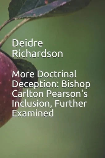 More Doctrinal Deception: Bishop Carlton Pearson'S Inclusion, Further Examined
