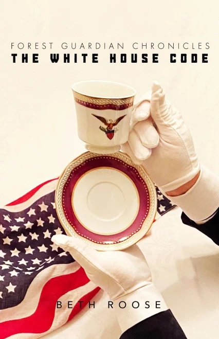 The White House Code: Forest Guardian Chronicles (Forest Guardians Chronicles)