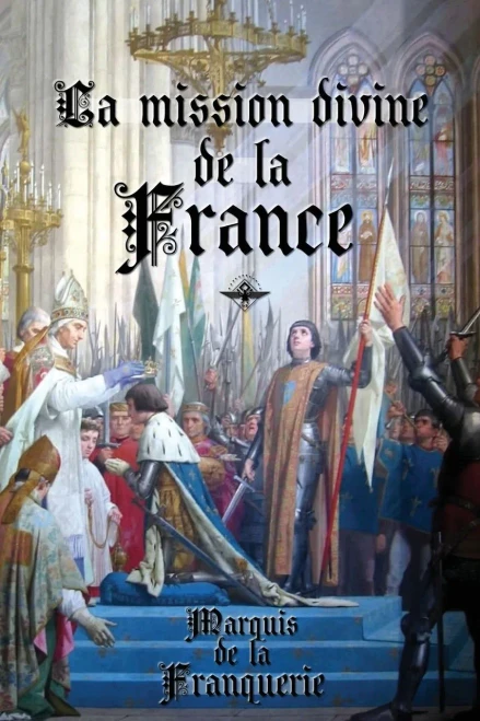 La Mission Divine De La France (French Edition)