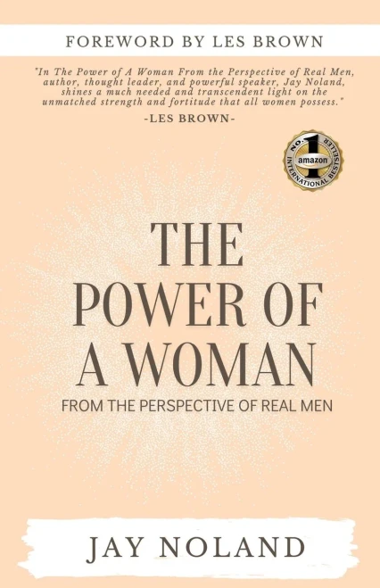 The Power Of A Woman: From The Perspective Of Real Men (Paperback)